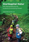Startkapital Natur | Raith, Andreas ; Lude, Armin | 