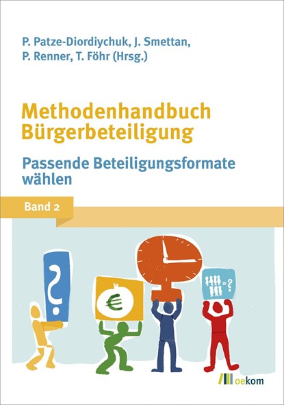 Methodenhandbuch Bürgerbeteiligung 2, Peter Patze-Diordiychuk ;  Jürgen Smettan ;  Paul Renner ;  Tanja Föhr - Paperback - 9783865818539