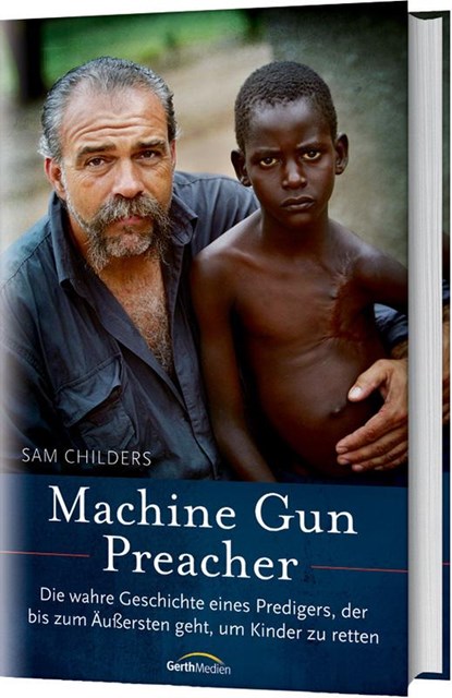 Machine Gun Preacher, Sam Childers - Gebonden - 9783865917430