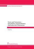 Texte und Textsorten - sprachliche, kommunikative und kulturelle Phänomene | Ulla Fix | 