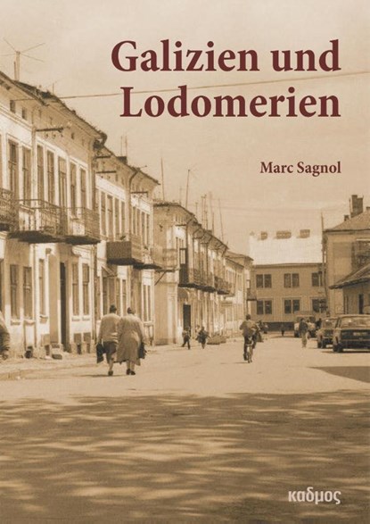 Galizien und Lodomerien, Marc Sagnol - Paperback - 9783865994608