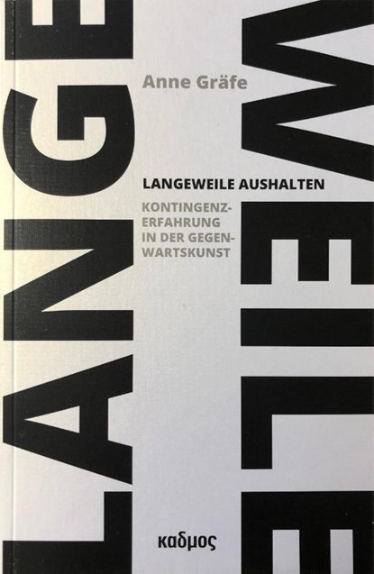 Langeweile aushalten, Anne Gräfe - Paperback - 9783865995421