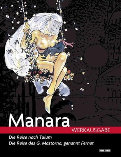 Manara Werkausgabe 01, Milo Manara ;  Federico Fellini - Gebonden - 9783866078727