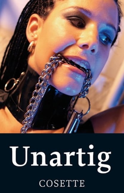 Unartig, Cosette - Ebook - 9783866085879
