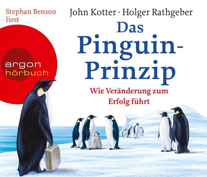 Das Pinguin-Prinzip, John Kotter ; Holger Rathgeber - AVM - 9783866103160