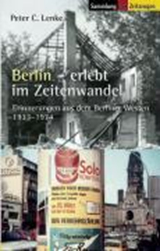 Lenke, P: Berlin erlebt im Zeitenwandel