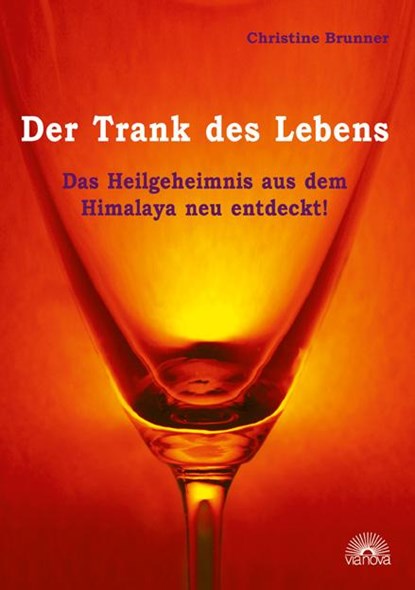 Der Trank des Lebens, Christine Brunner - Paperback - 9783866161962