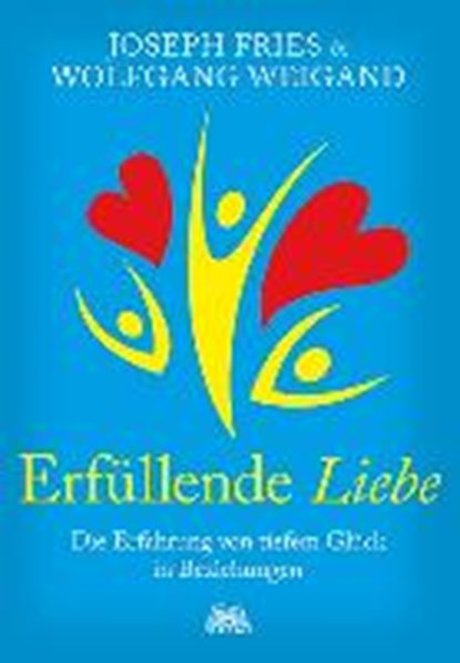 Fries, J: Erfüllende Liebe, FRIES,  Joseph ; Weigand, Wolfgang - Gebonden - 9783866163133