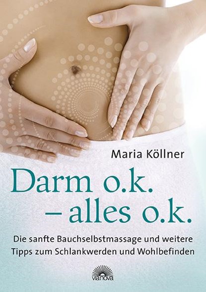 Darm o.k. - alles o.k., Maria Köllner - Paperback - 9783866163430