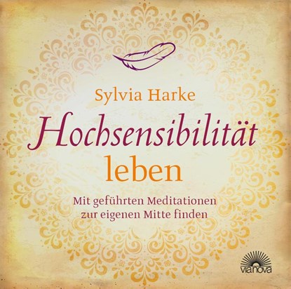 Hochsensibilität leben, Sylvia Harke - AVM - 9783866163485
