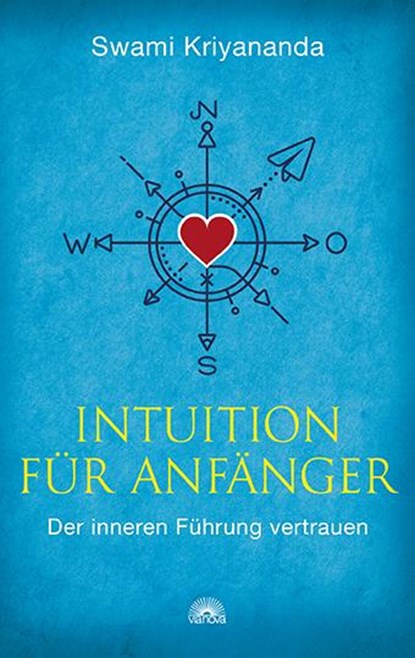 Intuition für Anfänger, Swami Kriyananda - Paperback - 9783866163829