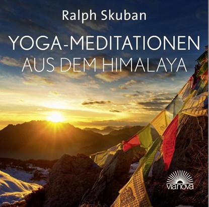 Yoga-Meditationen aus dem Himalaya, Ralph Skuban - AVM - 9783866164659