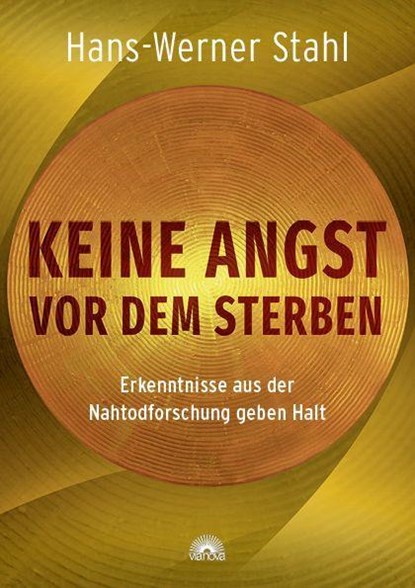 Keine Angst vor dem Sterben, Hans-Werner Stahl - Paperback - 9783866165212