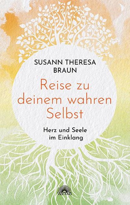 Reise zu deinem wahren Selbst, Susann Theresa Braun - Paperback - 9783866165298