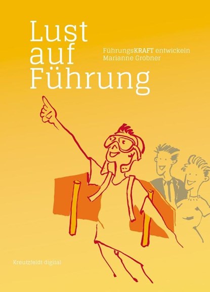 Lust auf Führung, Marianne Grobner - Paperback - 9783866235540