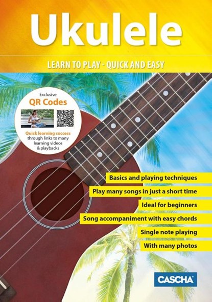 Ukulele - Learn to play - quick and easy, Cascha - Gebonden - 9783866262669