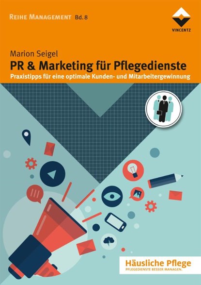 PR & Marketing für Pflegedienste, Marion Seigel - Paperback - 9783866303423