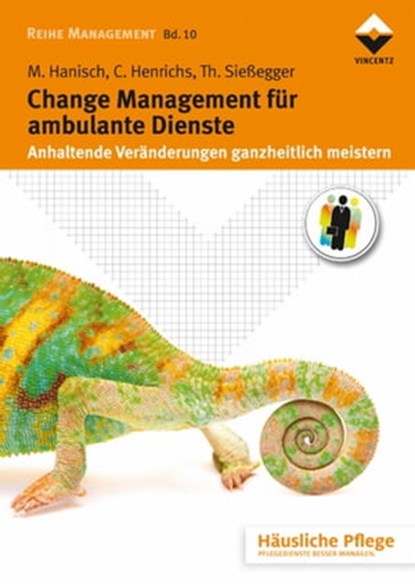 Change Management für ambulante Dienste, Maria Hanisch ; Claudia Henrichs ; Thomas Sießegger - Ebook - 9783866304413