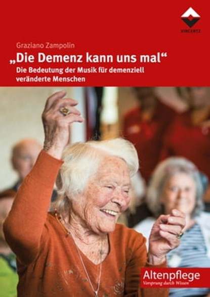 "Die Demenz kann uns mal", Graziano Zampolin - Ebook - 9783866304512
