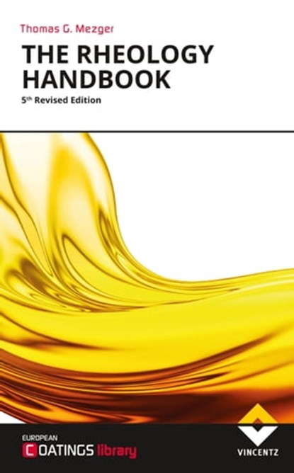 The Rheology Handbook, Thomas Mezger - Ebook - 9783866305366