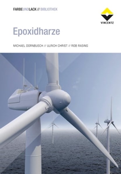 Epoxidharze, Michael Dornbusch ; Ulrich Christ ; Rob Rasing - Ebook - 9783866306042