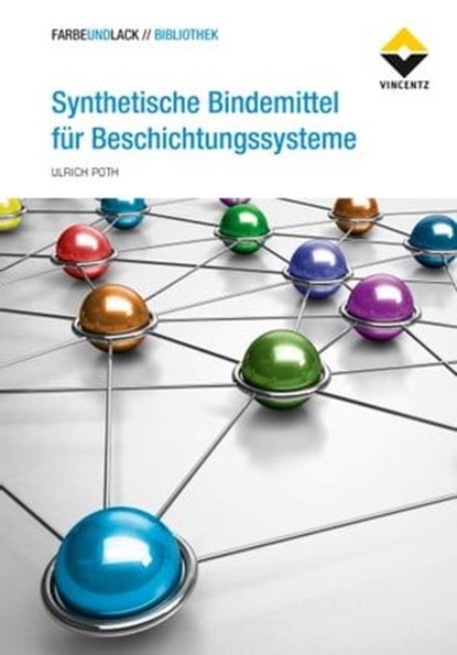 Synthetische Bindemittel für Beschichtungssysteme, Ulrich Poth - Ebook - 9783866306110