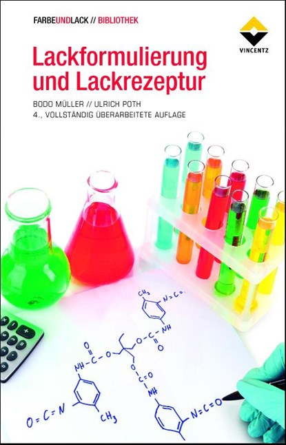 Lackformulierung und Lackrezeptur, Bodo Müller ; Ulrich Poth - Gebonden - 9783866306165