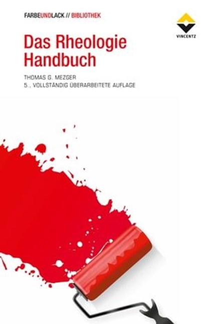 Das Rheologie Handbuch, Thomas G. Mezger - Ebook - 9783866306325