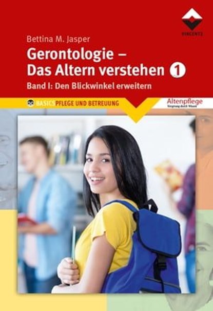 Gerontologie I - Das Altern verstehen, Bettina M. Jasper Denk-Werkstatt - Ebook - 9783866307957
