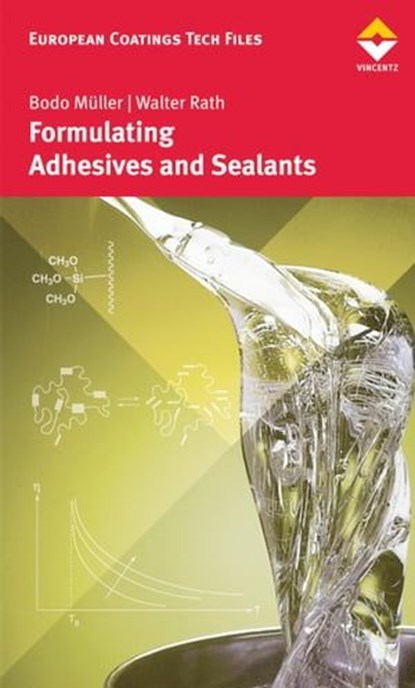 Formulating Adhesives and Sealants, Bodo Müller ; Walter Rath - Ebook - 9783866308046