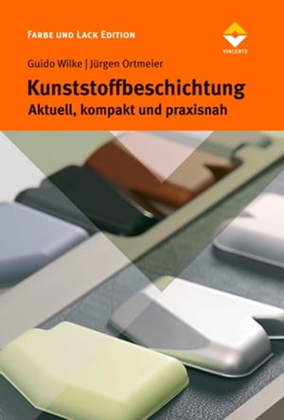 Kunststoffbeschichtung, Guido Wilke ; Jürgen Ortmeier - Ebook - 9783866308176