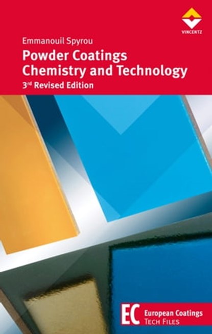 Powder Coatings Chemistry and Technology, Emmanouil Spyrou - Ebook - 9783866308244