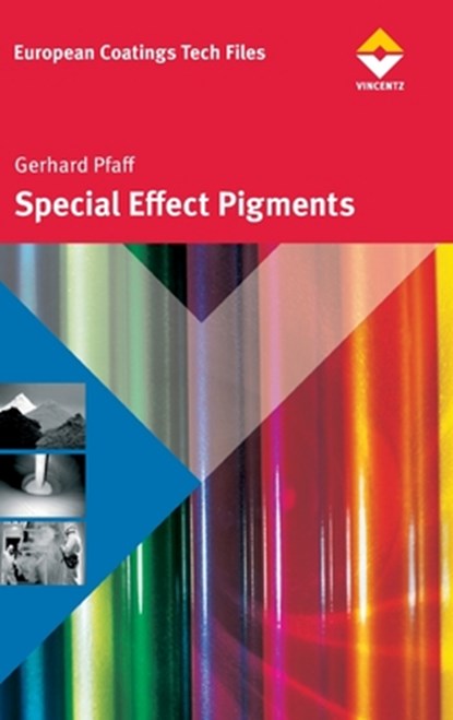 Pfaff, G: Special Effect Pigments, Gerhard Pfaff ; Peter Gabel ; Manfred Kieser ; Frank J. Maile - Gebonden - 9783866309050