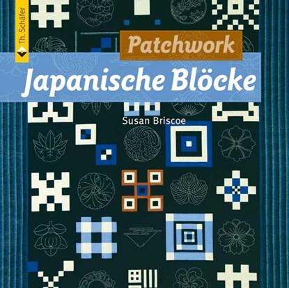 Patchwork Japanische Blöcke, Susan Briscoe - Paperback - 9783866309258