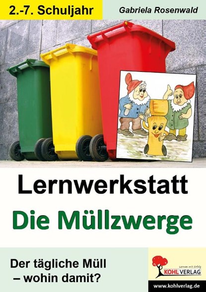 Lernwerkstatt "Die Müllzwerge", Gabriela Rosenwald - Gebonden Adobe PDF - 9783866322318