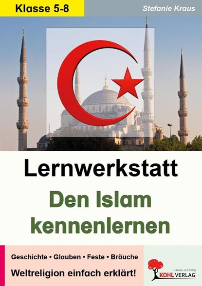 Lernwerkstatt Den Islam kennenlernen, Stefanie Kraus - Paperback - 9783866324985
