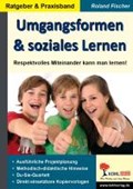 Umgangsformen & Soziales Lernen | Roland Fischer | 