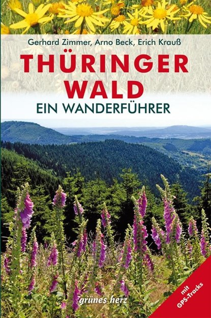 Wanderführer Thüringer Wald, Gerhard Zimmer ;  Arno Beck ;  Erich Krauß - Paperback - 9783866361553