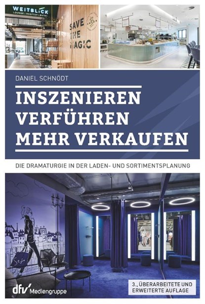 Inszenieren - Verführen - Verkaufen, Daniel Schnödt - Gebonden - 9783866412965