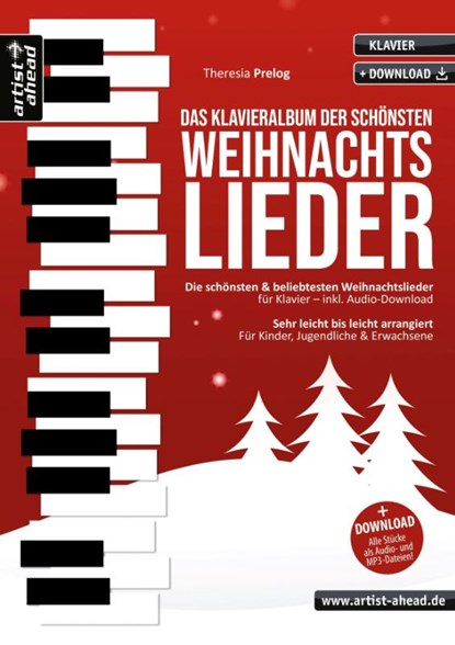 Das Klavieralbum der schönsten Weihnachtslieder, Theresia Prelog - Gebonden - 9783866421967