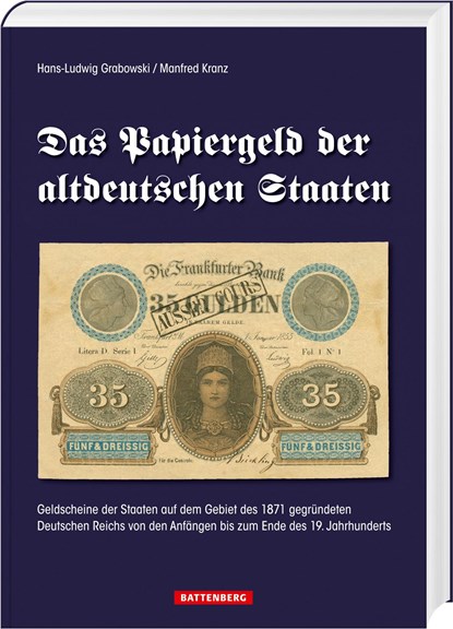 Das Papiergeld der altdeutschen Staaten, Hans-Ludwig Grabowski ;  Manfred Kranz - Gebonden - 9783866461888