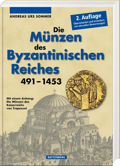 Die Münzen des Byzantinischen Reiches 491-1453, Andreas Urs Sommer - Gebonden - 9783866462403