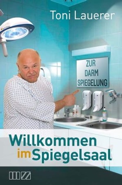 Willkommen im Spiegelsaal, Toni Lauerer - Ebook - 9783866463110