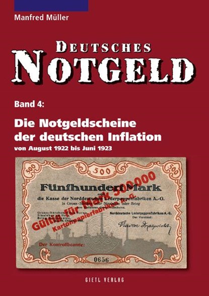 Die Notgeldscheine der deutschen Inflation, Manfred Müller - Paperback - 9783866465343