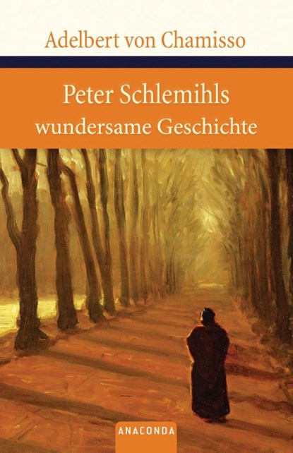 Peter Schlemihls wundersame Geschichte, Adelbert von Chamisso - Gebonden - 9783866471795