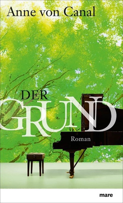 Der Grund, Anne von Canal - Gebonden - 9783866481961