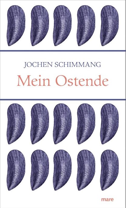 Mein Ostende, Jochen Schimmang - Gebonden - 9783866482982