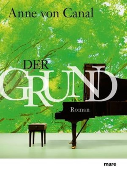 Der Grund, Anne von Canal - Ebook - 9783866483101
