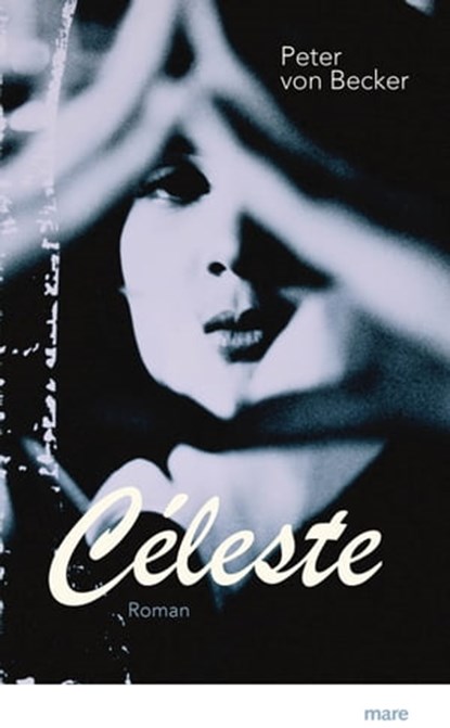 Céleste, Peter von Becker - Ebook - 9783866483347