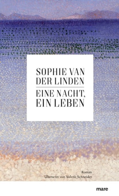 Eine Nacht, ein Leben, Sophie Van der Linden ; Valerie Schneider - Ebook - 9783866483453